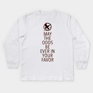 May The Odds Be Ever in your Favor Kids Long Sleeve T-Shirt